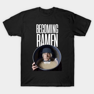 Becoming Ramen No. 3 -- an Asian man wearing a stylish Bowler hat with ramen hair inside a bowl of ramen with the words "Becoming Ramen" above on a Dark Background T-Shirt